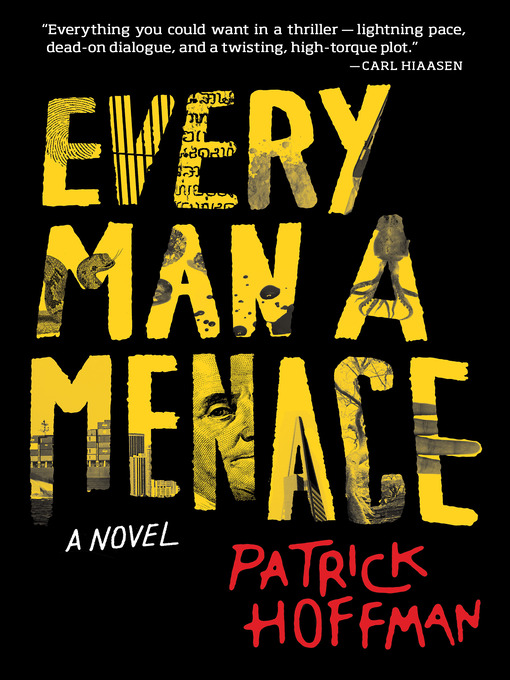 Title details for Every Man a Menace by Patrick Hoffman - Available